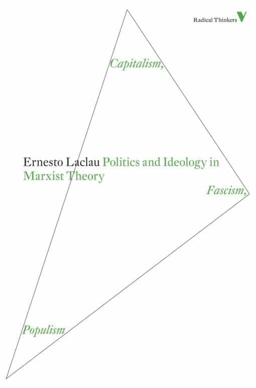 Politics and Ideology in Marxist Theory: Capitalism, Fascism, Populism