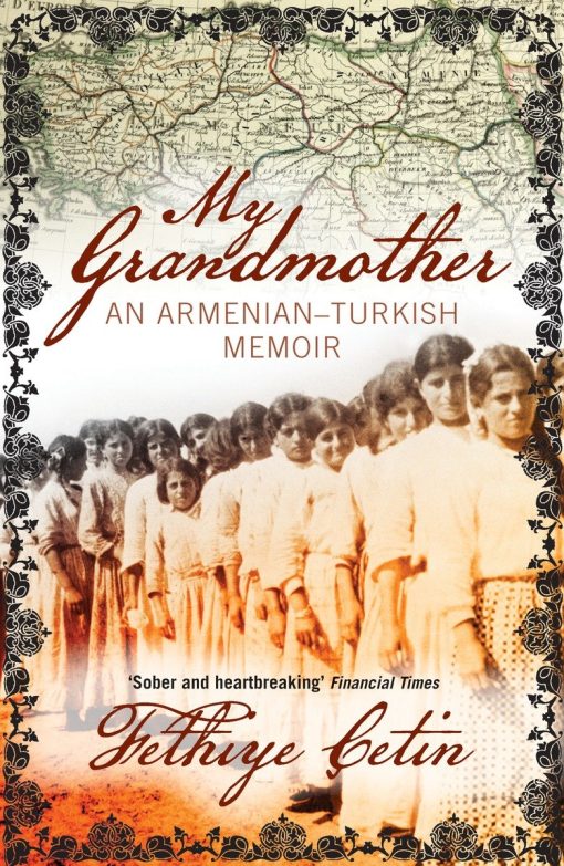 An Armenian-Turkish Memoir: My Grandmother