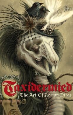 Taxidermied: The Art of Roman Dirge