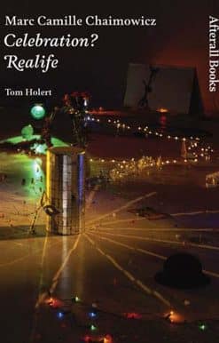Celebration? Realife: Marc Camille Chaimowicz