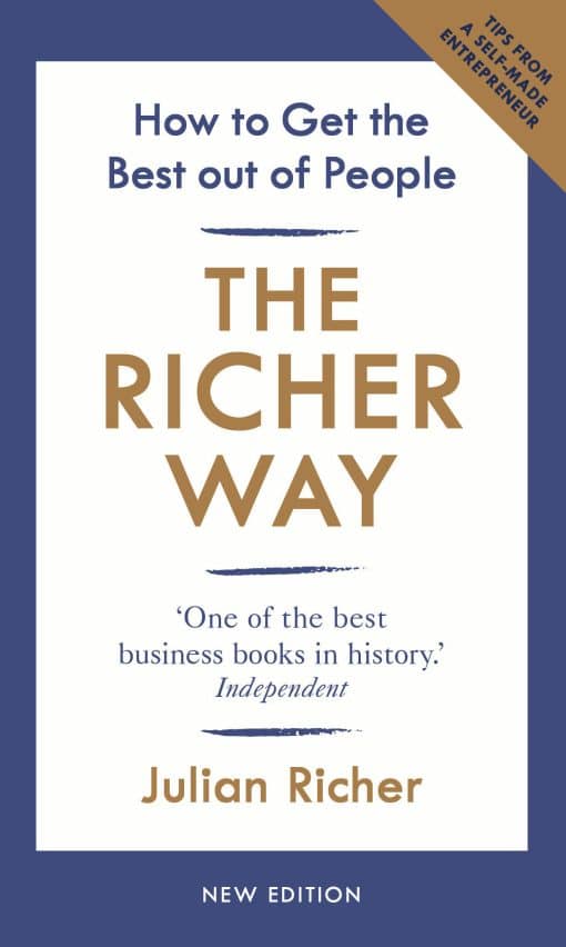 How to Get the Best Out of People: The Richer Way