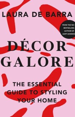 Décor Galore: The Essential Guide to Styling Your Home