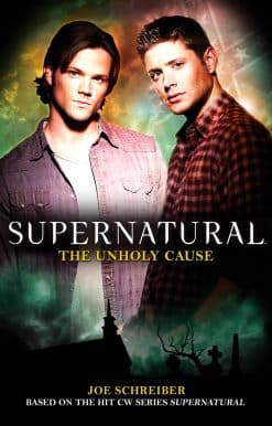 Supernatural: The Unholy Cause