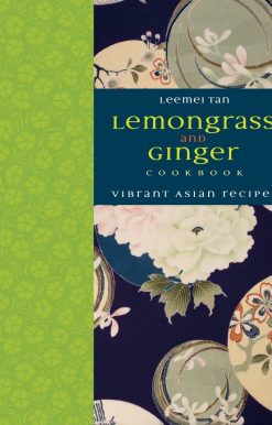 Vibrant Asian Recipes: Lemongrass and Ginger Cookbook