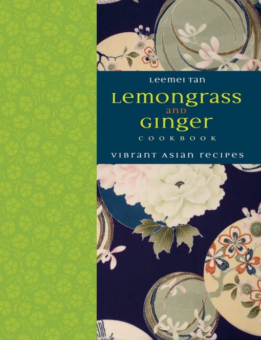 Vibrant Asian Recipes: Lemongrass and Ginger Cookbook