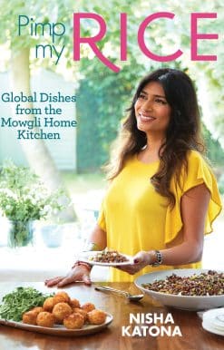 Over 100 Recipes to Make Your Rice More Exciting: Pimp My Rice