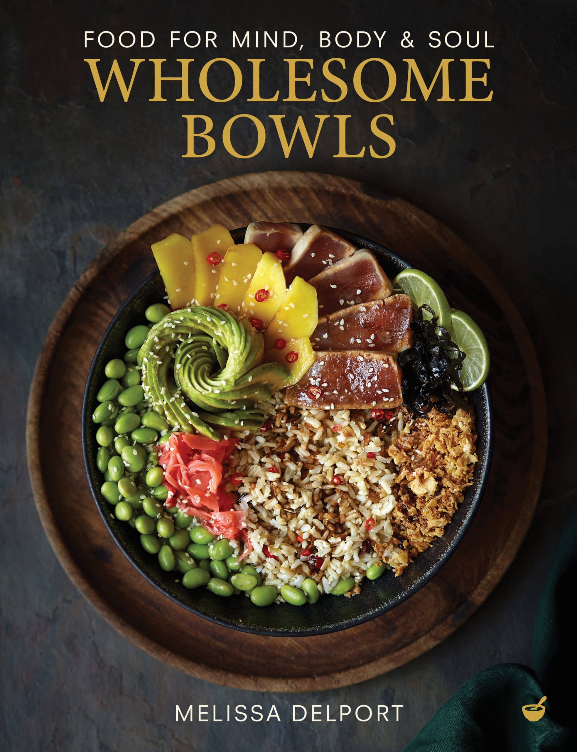 9781848994140 Wholesome Bowls: Food for mind, body and soul