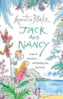 Jack and Nancy: Celebrate Quentin Blake's 90th Birthday