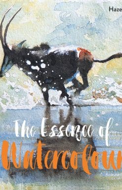 The Secrets And Techniques Of Watercolour Painting Revealed: Essence of Watercolour