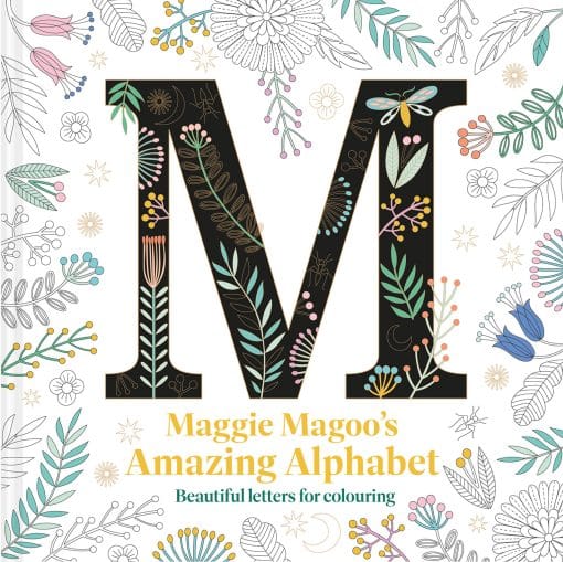 Beautiful letters for colouring: Maggie Magoo's Amazing Alphabet