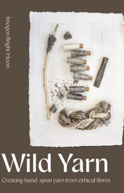 Wild Yarn: Creating hand-spun yarn from ethical fibres