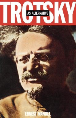Trotsky as Alternative