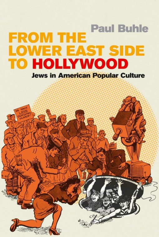Jews in American Popular Culture: From the Lower East Side to Hollywood