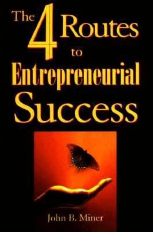 The 4 Routes to Entrepreneurial Success