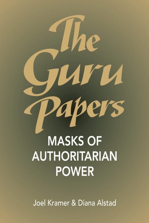 Masks of Authoritarian Power: The Guru Papers