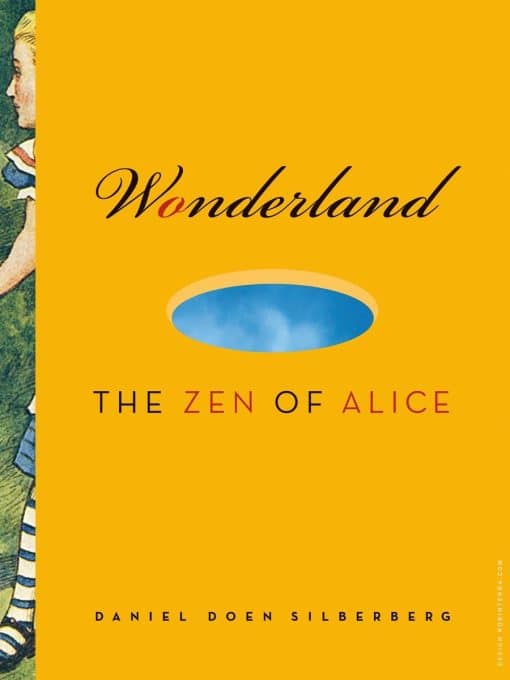 The Zen of Alice: Wonderland