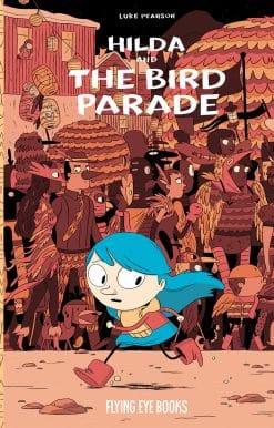 Hilda Book 3: Hilda and the Bird Parade