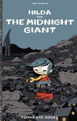 Hilda and the Midnight Giant: Hilda Book 2