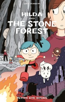 Hilda and the Stone Forest: Hilda Book 5