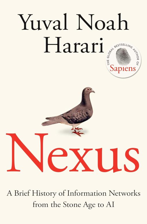 Nexus: FROM THE MULTI-MILLION COPY BESTSELLING AUTHOR OF SAPIENS