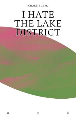 I Hate the Lake District