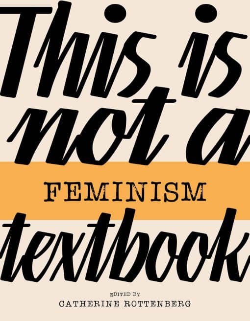 This Is Not a Feminism Textbook: