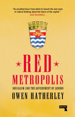 Red Metropolis: Socialism and the Government of London