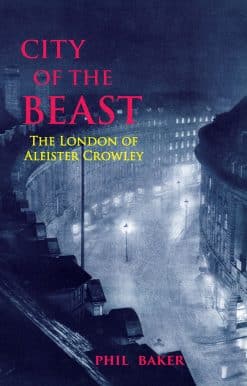 City of the Beast: The London of Aleister Crowley