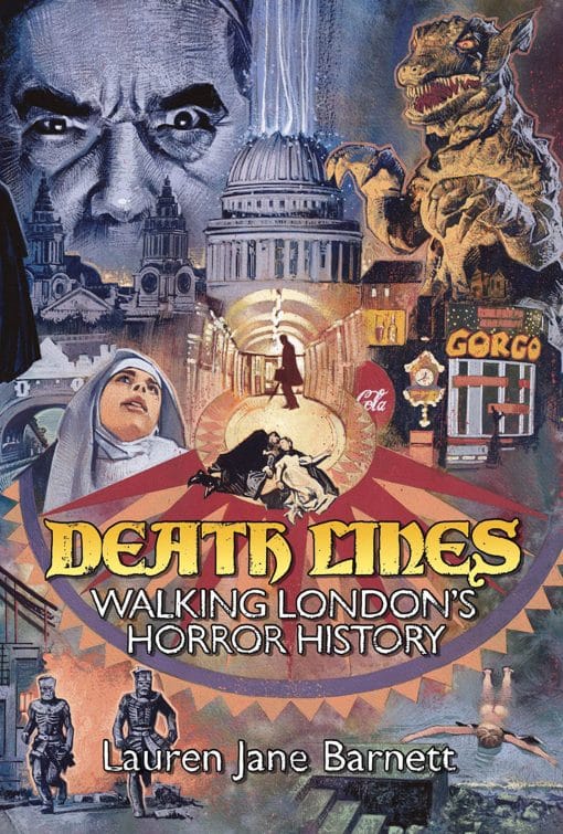 Death Lines: Walking London's Horror History