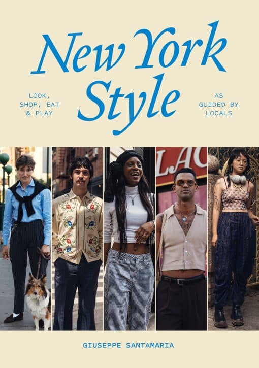 As Guided by Locals: New York Style: Look, Shop, Eat, Play