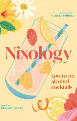 Nixology: Low-to-no Alcohol Cocktails