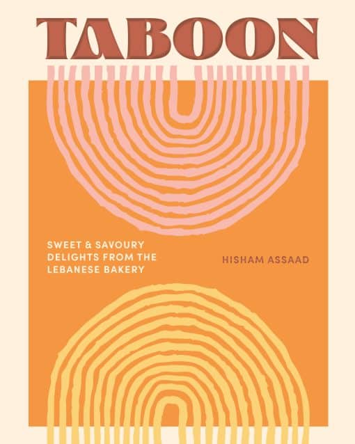 Taboon: Sweet & Savoury Delights from the Lebanese Bakery