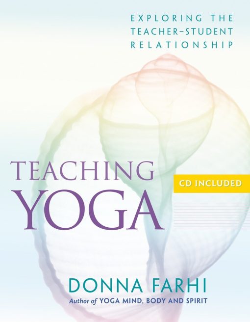 Exploring the Teacher-Student Relationship: Teaching Yoga