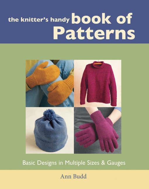 Basic Designs in Multiple Sizes and Gauges: The Knitter's Handy Book of Patterns