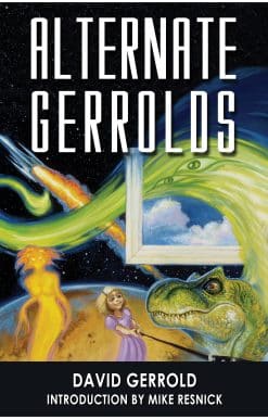 Alternate Gerrolds: An Assortment of Fictitious Lives