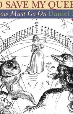 God Save My Queen II: The Show Must Go On