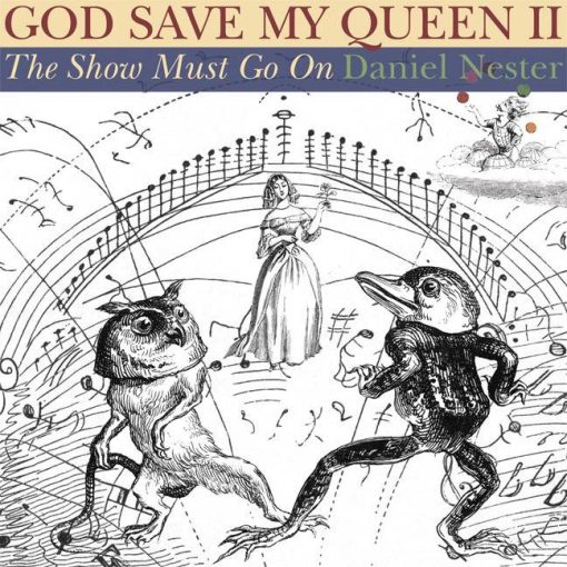 God Save My Queen II: The Show Must Go On