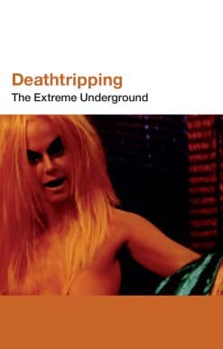 Deathtripping: Underground Trash Cinema