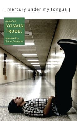 Mercury Under My Tongue: A Novel