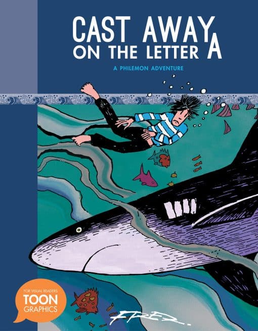 Cast Away on the Letter A: A Philemon Adventure (A Toon Graphic)