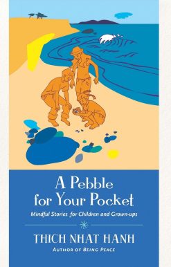 Mindful Stories for Children and Grown-ups: A Pebble for Your Pocket