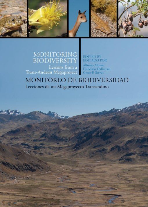 Monitoring Biodiversity: Lessons from a Trans-Andean Megaproject