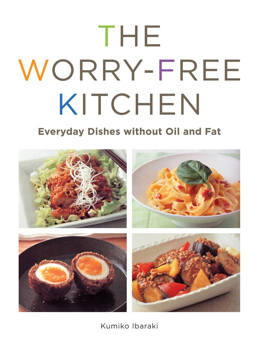 9781935654070 Everyday Dishes without Oil and Fat: The Worry-Free Kitchen