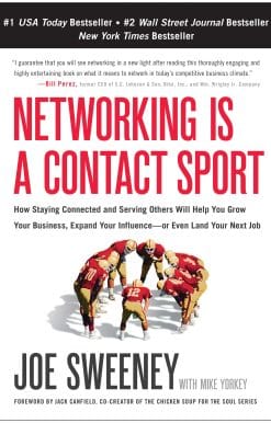 How Staying Connected and Serving Others Will Help You Grow Your Business, Expand Your Influence -- or Even Land Your Next Job: Networking is a Contact Sport