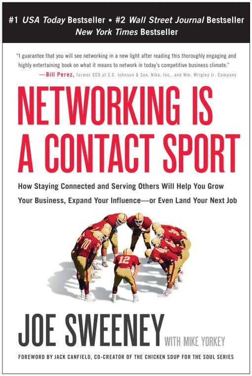 How Staying Connected and Serving Others Will Help You Grow Your Business, Expand Your Influence -- or Even Land Your Next Job: Networking is a Contact Sport