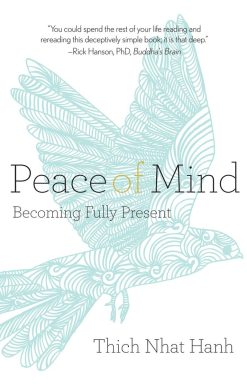 Becoming Fully Present: Peace of Mind