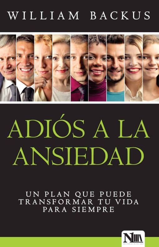 Adiós a la ansiedad: Un plan que puede transformar tu vida para siempre / The Go od News About Worry