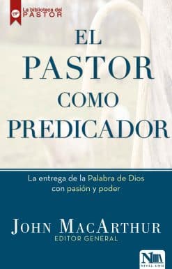 El pastor como predicador / The Shepherd as Preacher