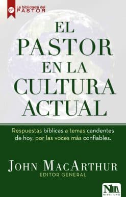 El pastor en la cultura actual / Right Thinking in a World Gone Wrong