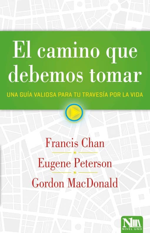 El camino que debemos tomar: Una guía valiosa para tu travesía por la vida / The  Road We Must Travel: A Personal Guide For Your Journey